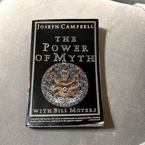 The Power of Myth by Joseph Campbell with Bill Moyers